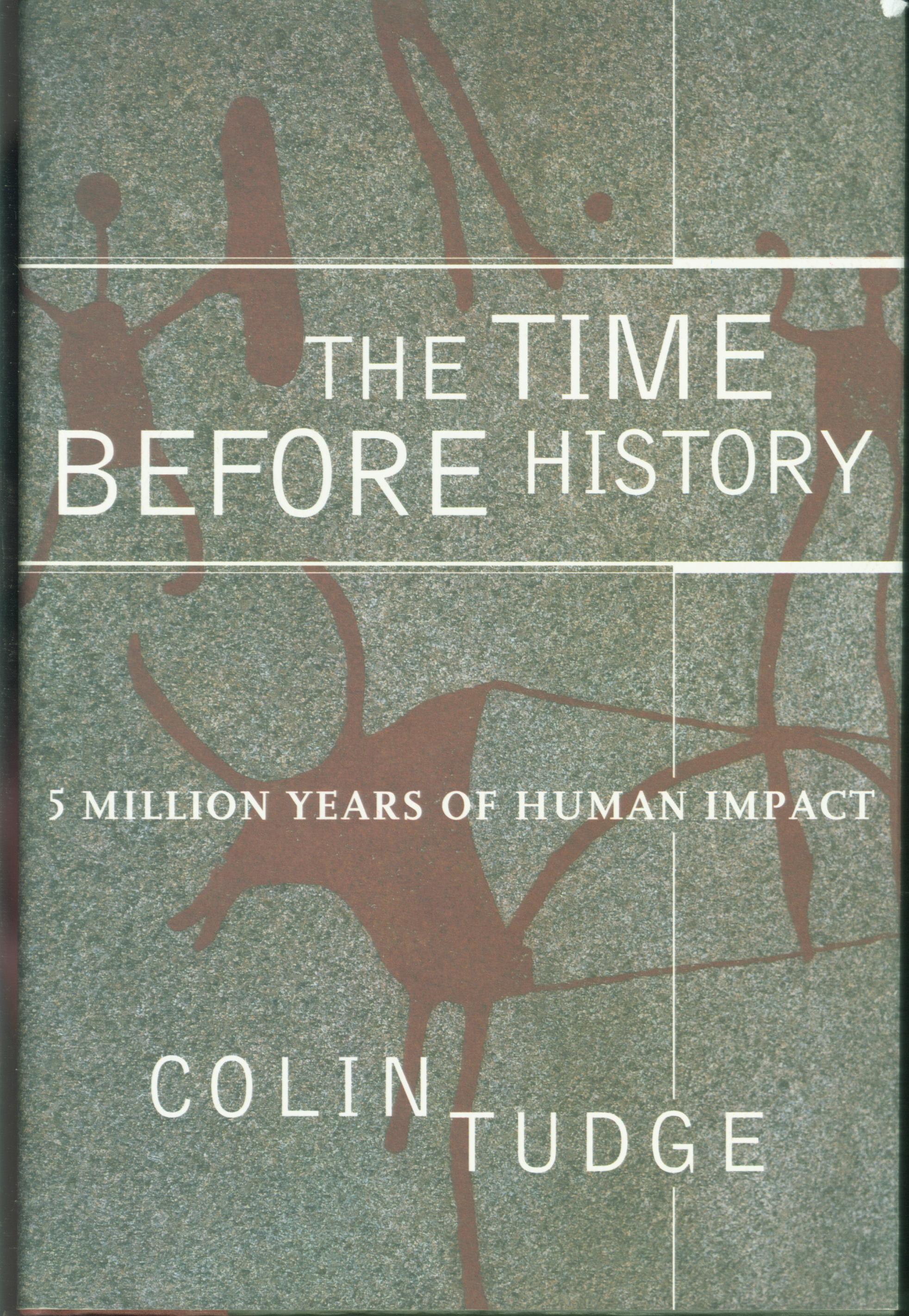 THE TIME BEFORE HISTORY: 5 million years of human impact. 
